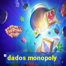 dados monopoly